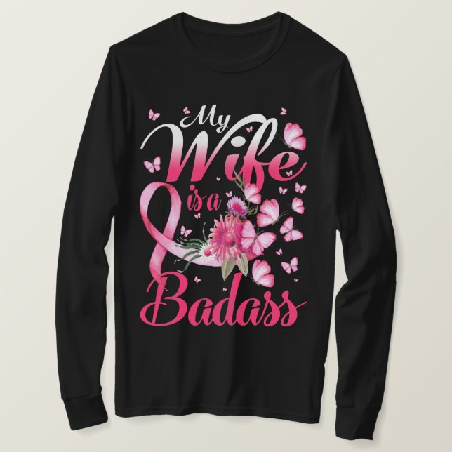 My Wife is a Badass Breast Cancer T-Shirt (Design Front)