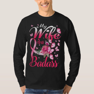 My Wife is a Badass Breast Cancer T-Shirt