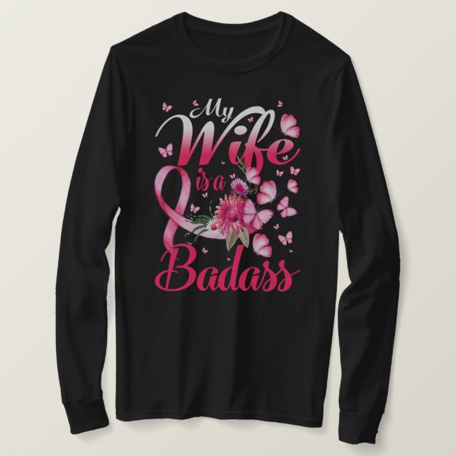 My Wife is a Badass Breast Cancer T-Shirt (Design Front)