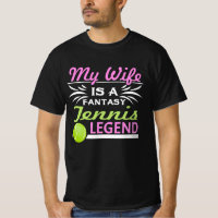 My Wife Is A Fantasy Tennis Legend Shirt