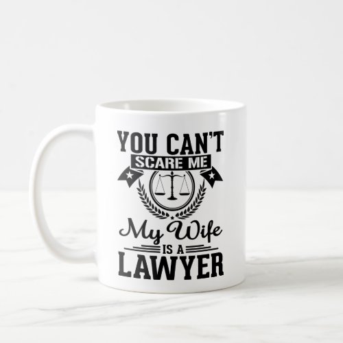 My Wife Is A Lawyer Gift For Husband Coffee Mug