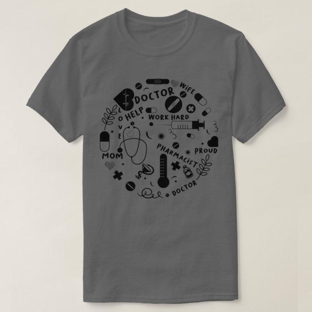 MY WIFE IS A MOM AND DOCTOR 1 T-Shirt (Design Front)