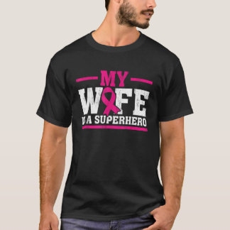 My Wife Is A Superhero Husband Breast Cancer Aware T-Shirt