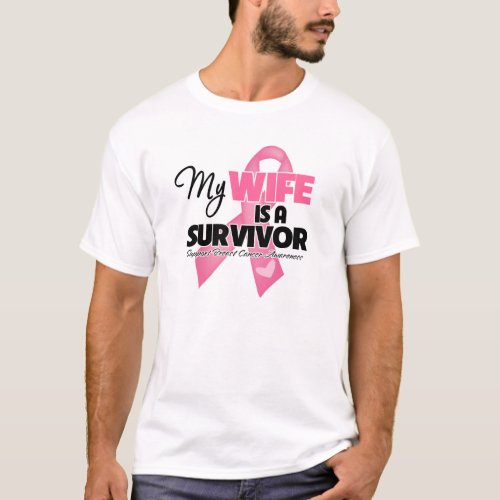 My Wife is a Survivor _ Breast Cancer T_Shirt