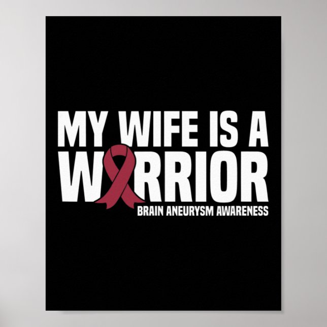 My Wife is a Warrior Brain Aneurysm Awareness  Poster (Front)