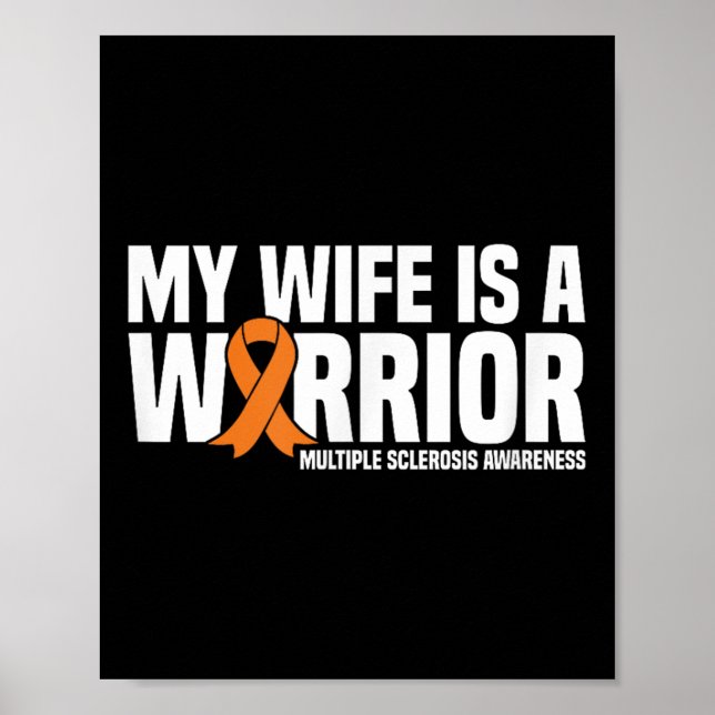 My Wife Is A Warrior Ms Multiple Sclerosis Awarene Poster (Front)