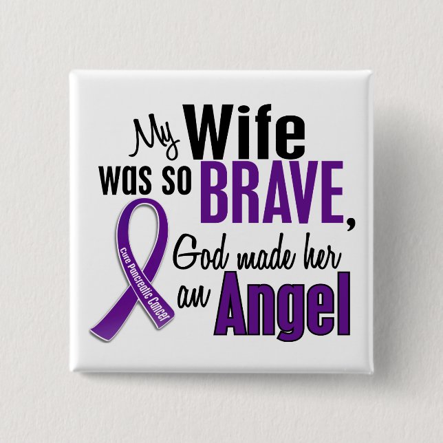 My Wife Is An Angel Pancreatic Cancer Pinback Button (Front)