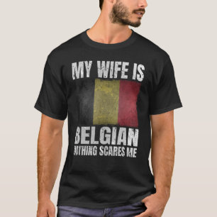 My Wife is Belgian Print for Husband Belgium Belgi T-Shirt