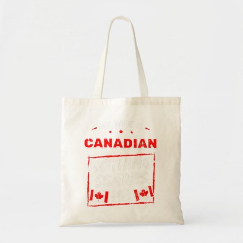 My Wife Is Canadian Canada Heritage Roots Flag Pri Tote Bag
