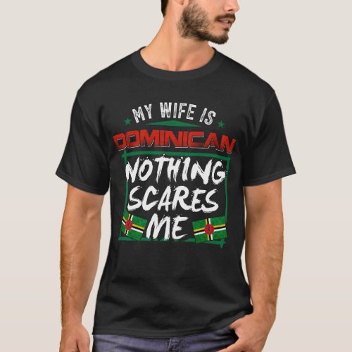 My Wife Is Dominican Dominica Heritage Roots Flag  T_Shirt