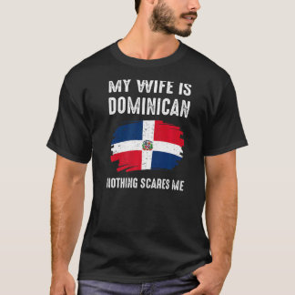 My Wife Is Dominican Pride Flag Heritage Roots Pro T-Shirt