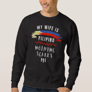 My Wife Is Filipino Republic Of The Philippines Ro Sweatshirt