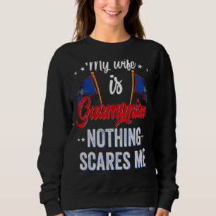 My Wife Is Guamanian Guam Heritage Roots Flag Souv Sweatshirt
