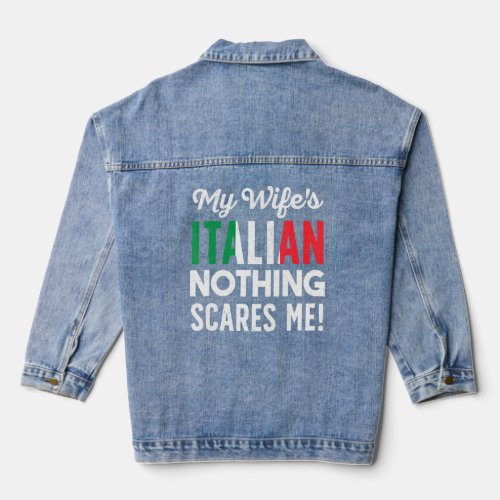 My Wife Is Italian Italian Husband  Denim Jacket