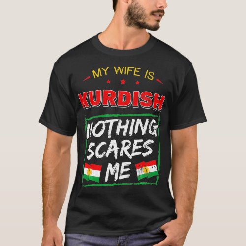 My Wife Is Kurdish Kurdistan Heritage Kurd Pride R T_Shirt