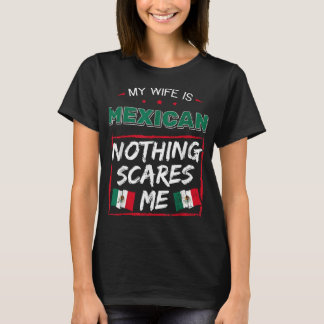 My Wife Is Mexican United Mexican States Heritage T-Shirt