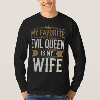 My Wife Is My Favorite Evil Queen - Gothic Romance T-Shirt