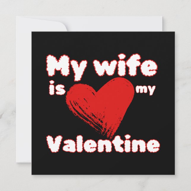My wife is my valentine (Front)