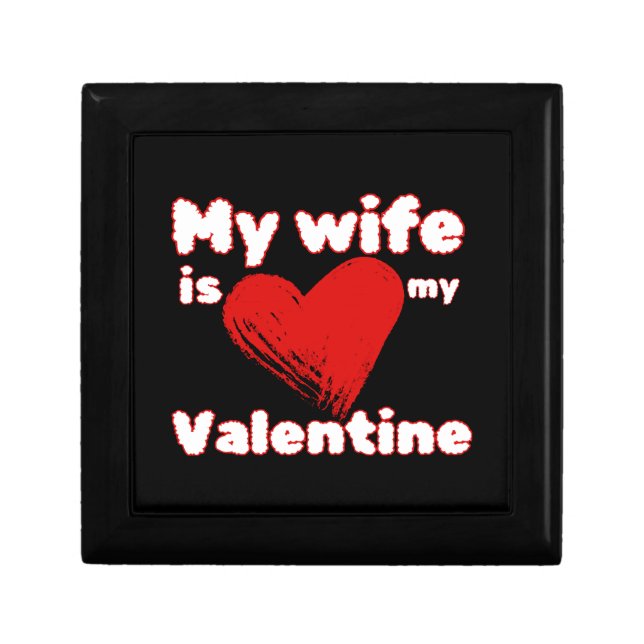 My wife is my valentine gift box (Front)