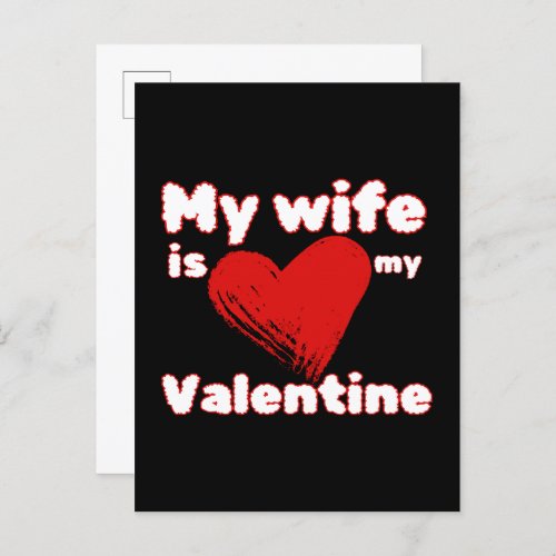 My wife is my valentine invitation postcard
