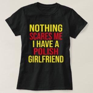 My Wife Is Polish Nothing Scares Me Husband  T-Shirt