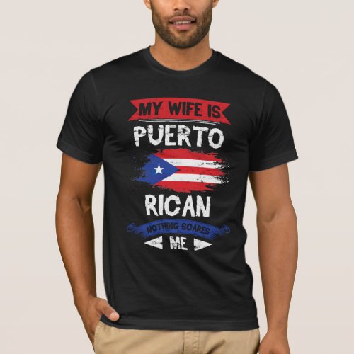 My Wife Is Puerto Rican Puerto Rico Heritage Root T_Shirt