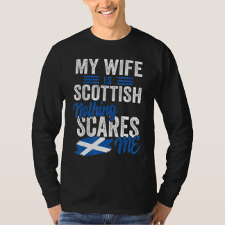 My Wife Is Scottish Scotland Heritage Roots Flag S T-Shirt