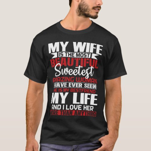 My Wife Is The Most Beautiful For Husband T_Shirt