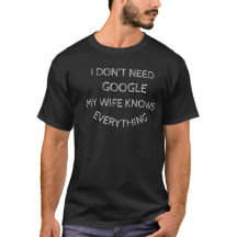 My Wife Knows Everything Funny Husband Dad gift