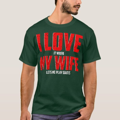 My Wife Lets Me Play Darts Vintage Funny Dart T_Shirt