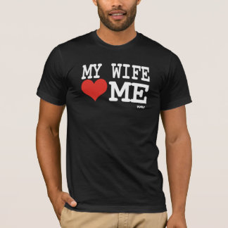 My wife loves me T-Shirt