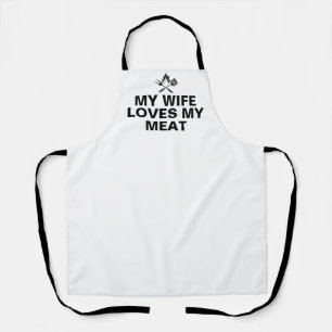 My Wife Loves My Meat Husband  Apron