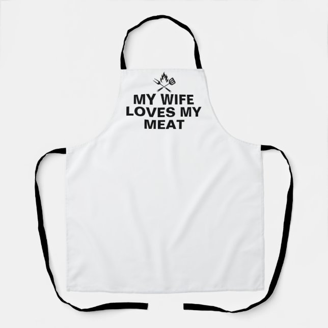 My Wife Loves My Meat Husband  Apron (Front)
