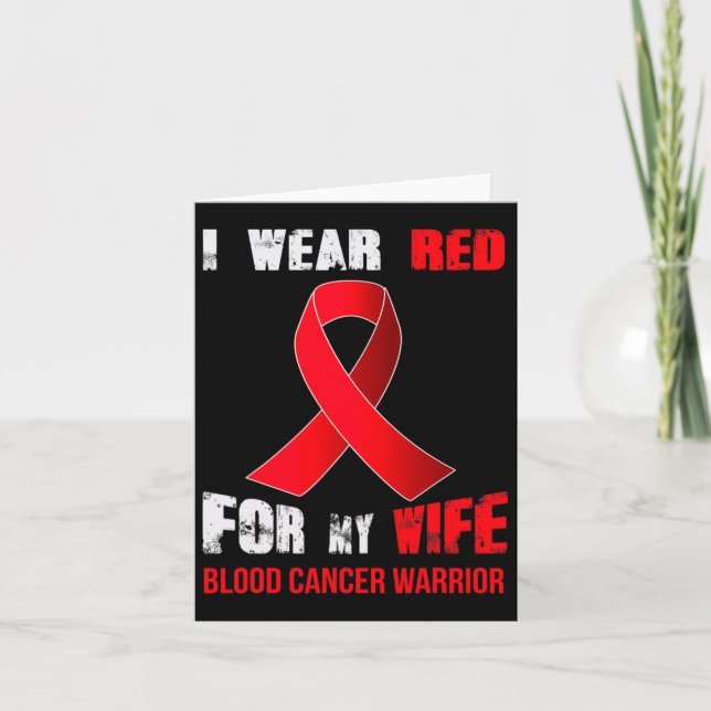 My Wife- My Blood Cancer Warrior  Card (Front)