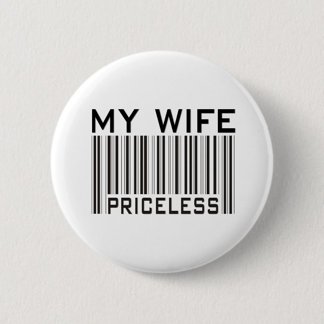 My Wife Priceless Pinback Button (Front)
