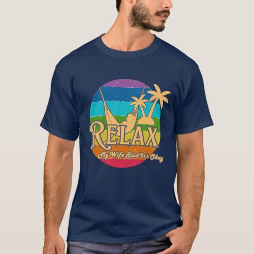 My Wife Said It’s Okay – Funny Husband Vacation
