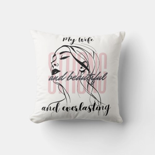 My Wife Throw Pillow