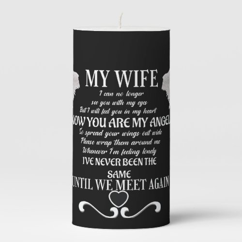 My Wife until we meet again  Pillar Candle