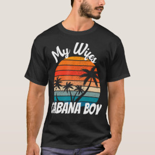 My Wifes Cabana Boy Ever Bartender Pool T-Shirt