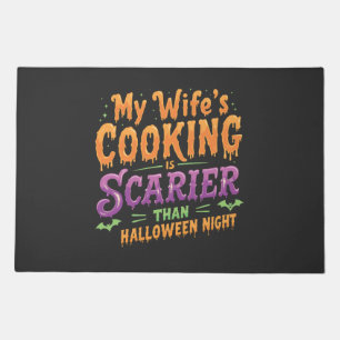 My wife's cooking Is Scarier Than Halloween Funny Doormat