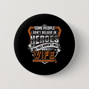 My Wife's Fight is My Fight Leukemia Awareness 2 Button