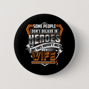 My Wife's Fight Is My Fight Leukemia Awareness 2 Button