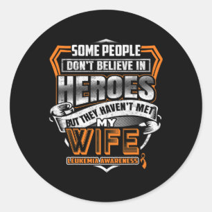 My Wife's Fight Is My Fight Leukemia Awareness 2  Classic Round Sticker