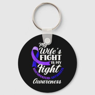 My Wifes Fight Is My Fight Rheumatoid Arthritis Keychain