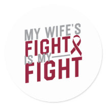 My Wife's Fight Is My Fight Sickle Cell Anemia Awa Classic Round Sticker