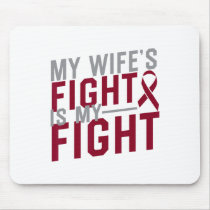 My Wife's Fight Is My Fight Sickle Cell Anemia Awa Mouse Pad