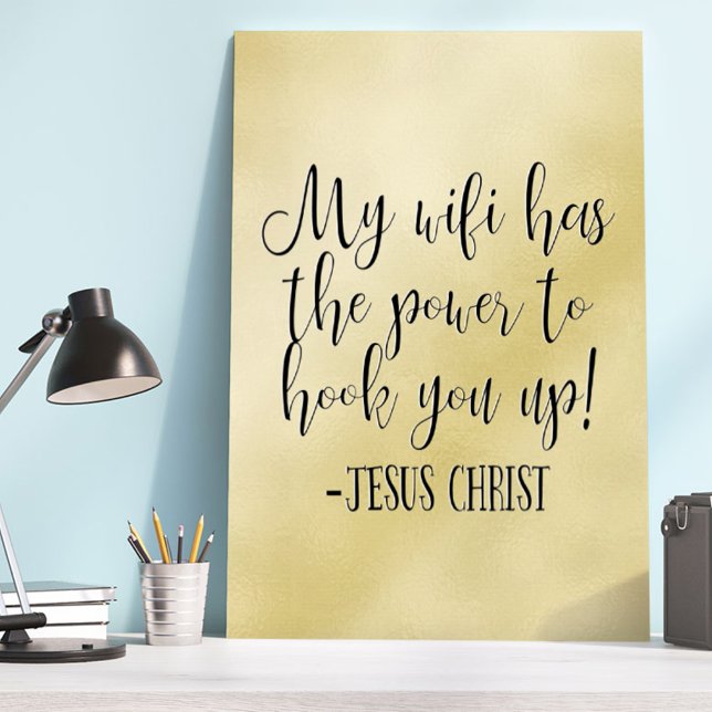 My WiFi Has Power Jesus Christ Fun Poster (Creator Uploaded)