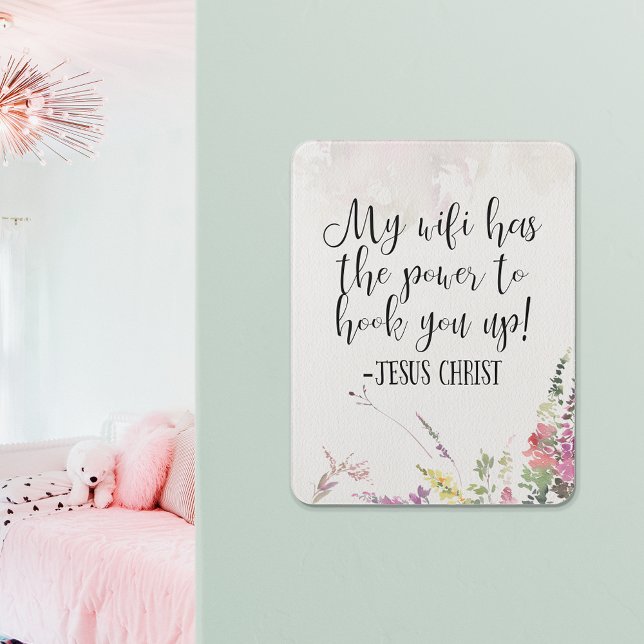 My WiFi Has Power Jesus Christ Fun Wildflower Door Sign (Creator Uploaded)