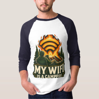 My WiFi Is A Campfire T-Shirt