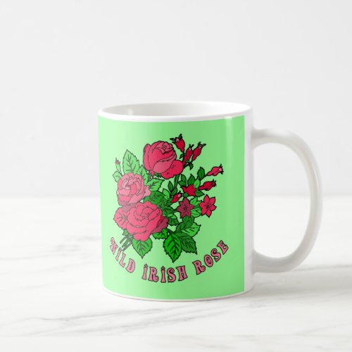 My Wild Irish Rose Coffee Mug